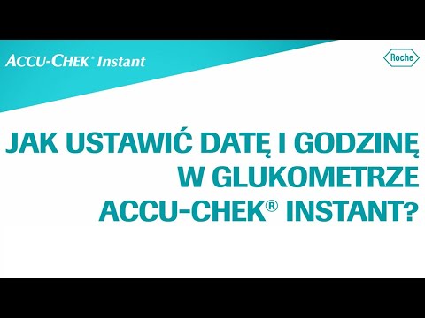 Jak ustawić datę i godzinę w glukometrze Accu-Chek Instant?