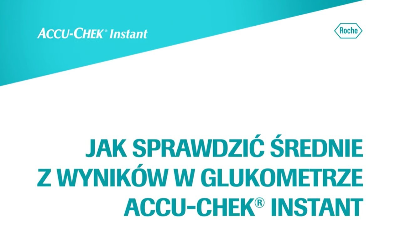 Jak sprawdzić średnie wyniki pomiarów w glukometrze Accu-Chek Instant?